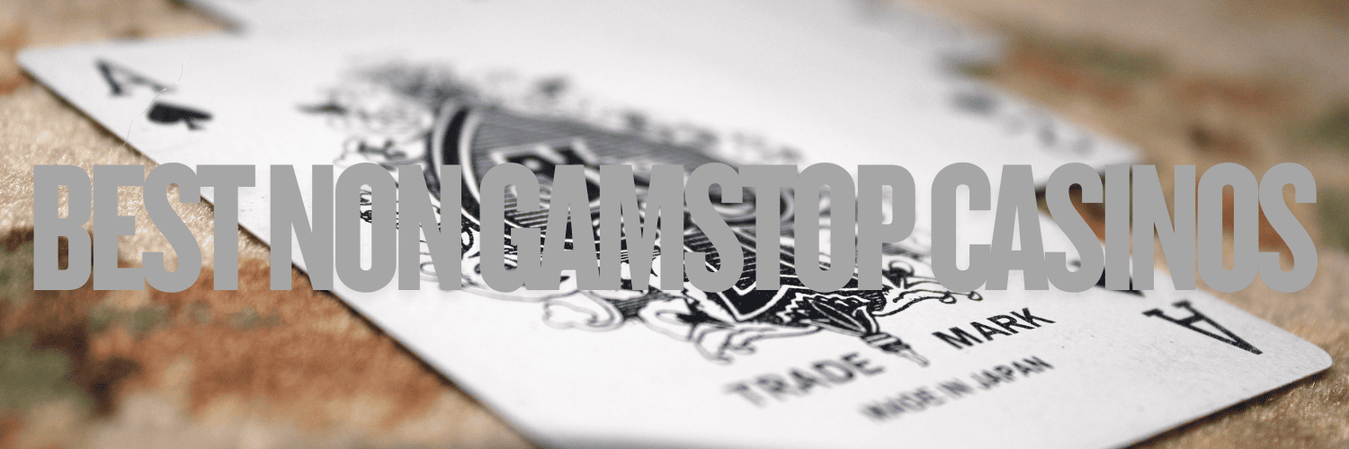 Exploring the Advantages of Non GamStop Casinos