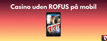Spil Casino Uden Om Rofus Find Dine Favorit Spil