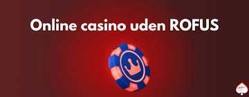 Find Bedste Casino Uden Rufus i Danmark Find Bedste Casino Uden Rufus i Danmark