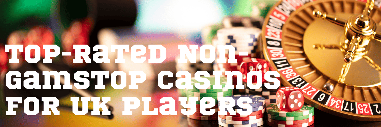 Exploring Casinos Not Under GamStop A Guide to Alternative Gaming