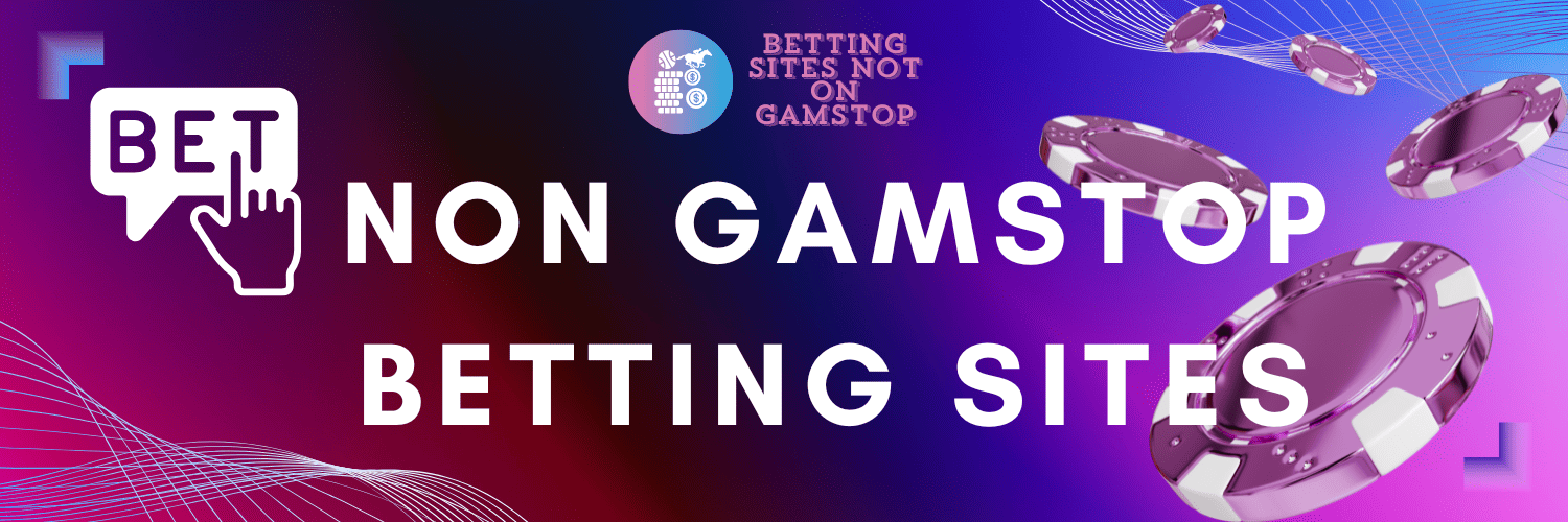 Exploring Non GamStop Bookmakers Your Guide to Safe Betting Options