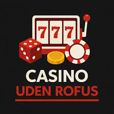 EU Casino Uden ROFUS - Spil Uden Begrænsninger